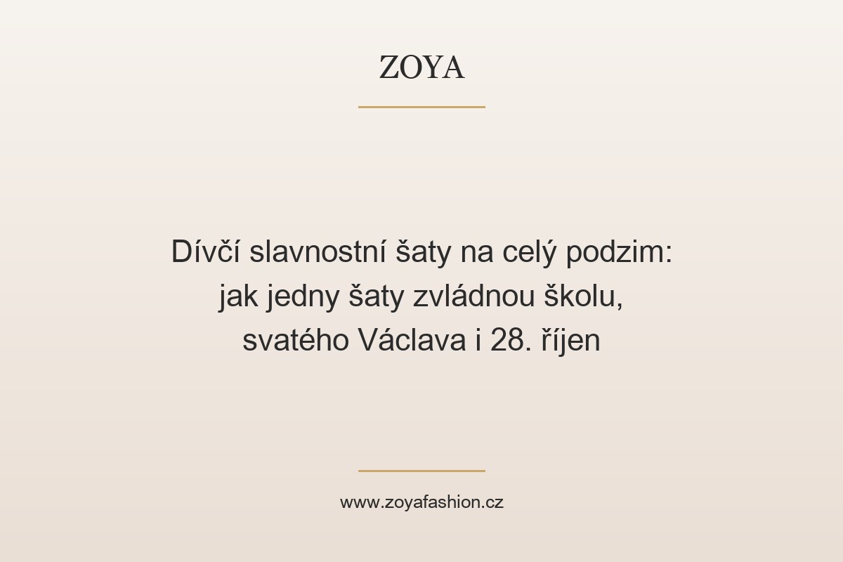 Dívčí slavnostní šaty na celý podzim: jak jedny šaty zvládnou školu, svatého Václava i 28. říjen